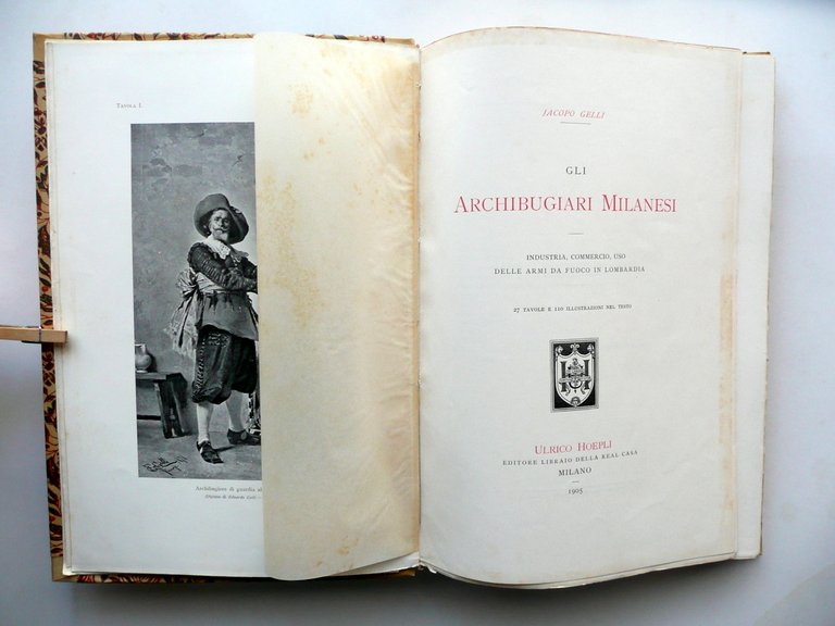 Gli Archibugiari Milanesi Jacopo Gelli Hoepli Milano 1905 Armi da … | Immagine Gallery 5