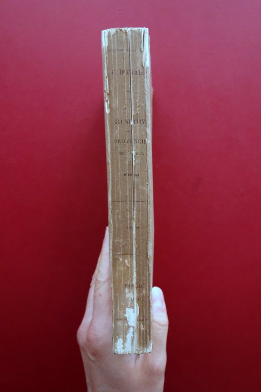 Gli Archivi delle Provincie dell'Emilia e Loro Condizioni Bonaini Cellini …