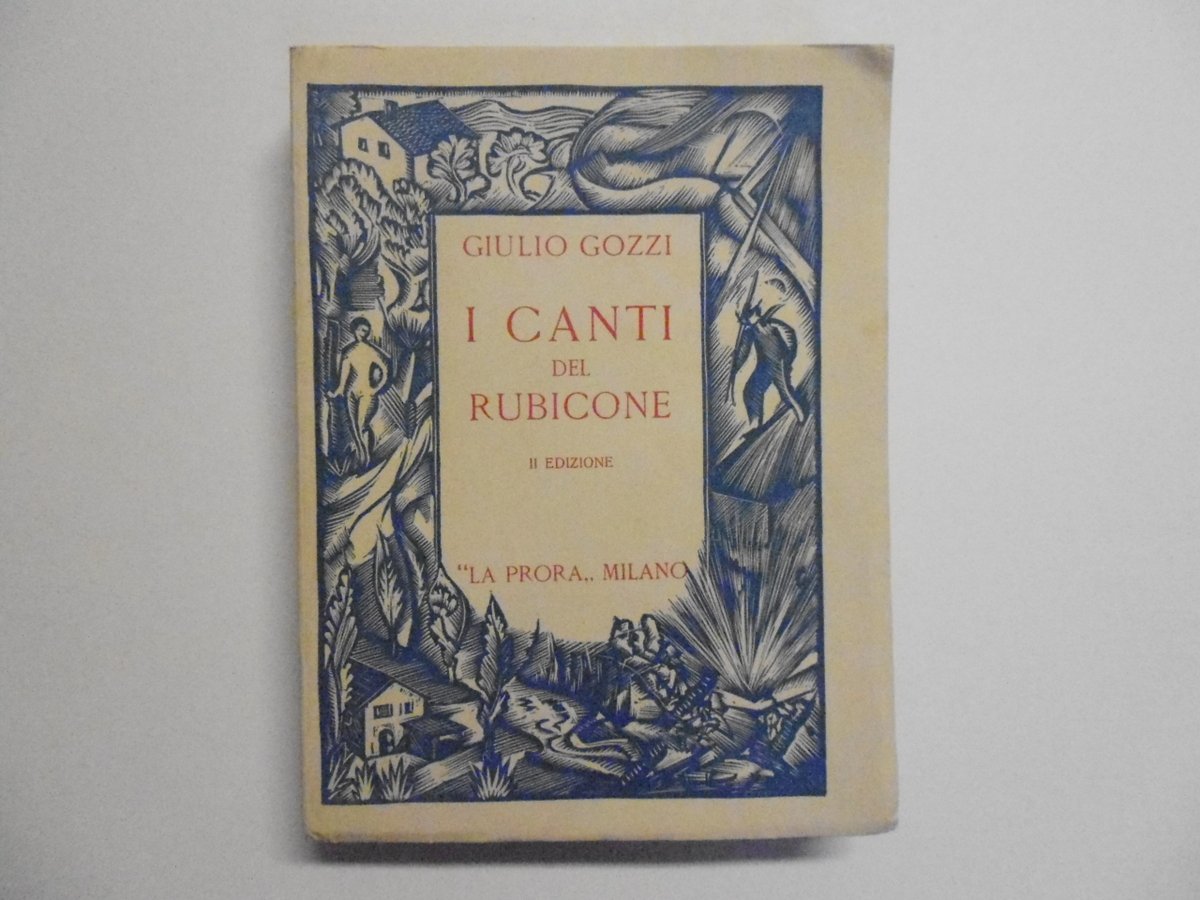 Gozzi Giulio I Canti del Rubicone La Prora 1937