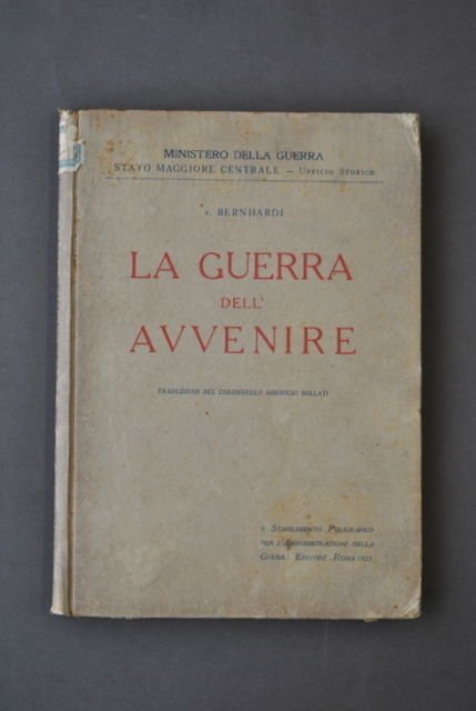 Guerra dell'Avvenire Tattica Attacco Difesa Lotta Berhardi Bollati Roma 1923
