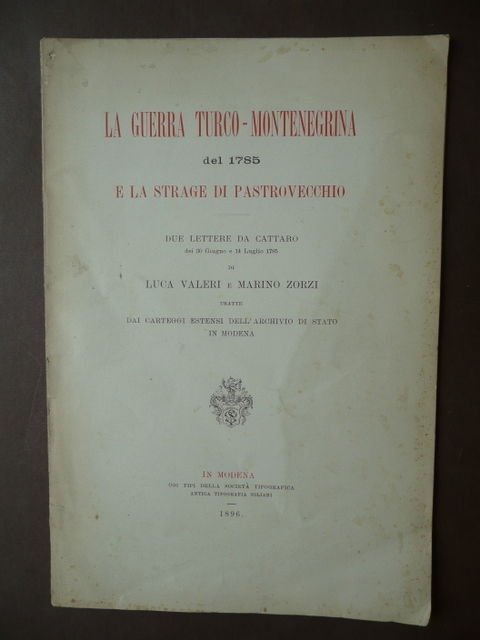 Guerra Turco Montenegrina Strage Pastrovecchio Nozze Savoia-Petrovic Njegus 1896