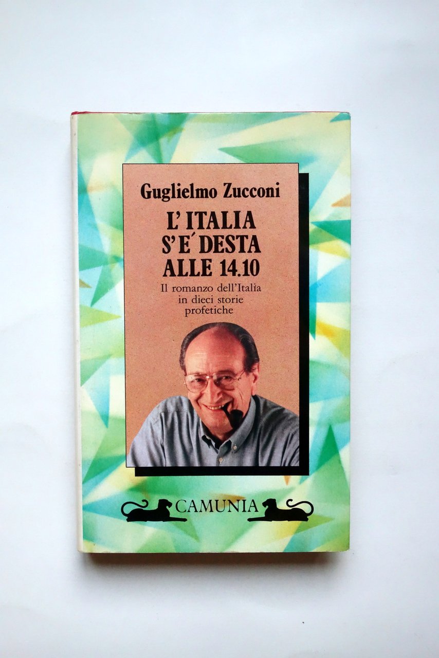 Guglielmo Zucconi L'Italia s'Ë Desta alle 14.10 Camunia 1989 Autografo … | Immagine principale