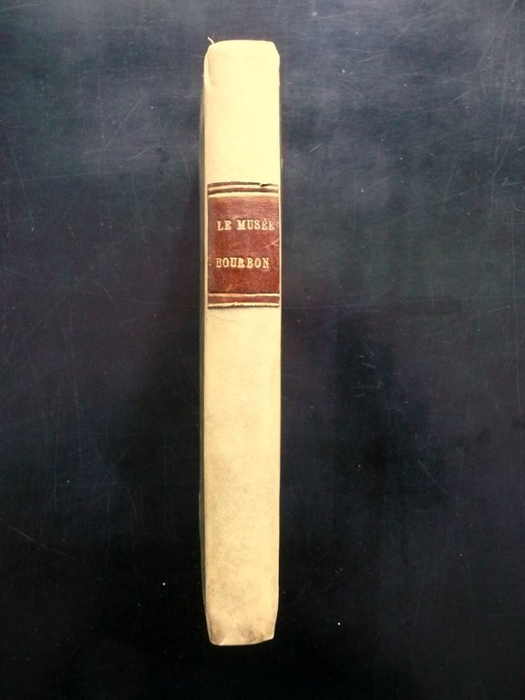 Guide pour le Musee Royal Bourbon du Fibrene Naples 1831 …