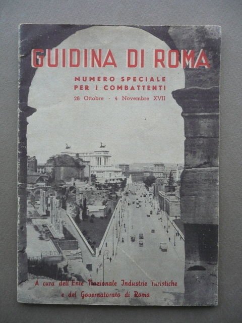 Guidina Di Roma Numero Speciale Combattenti ENIT Ventennale Vittoria 1939 …