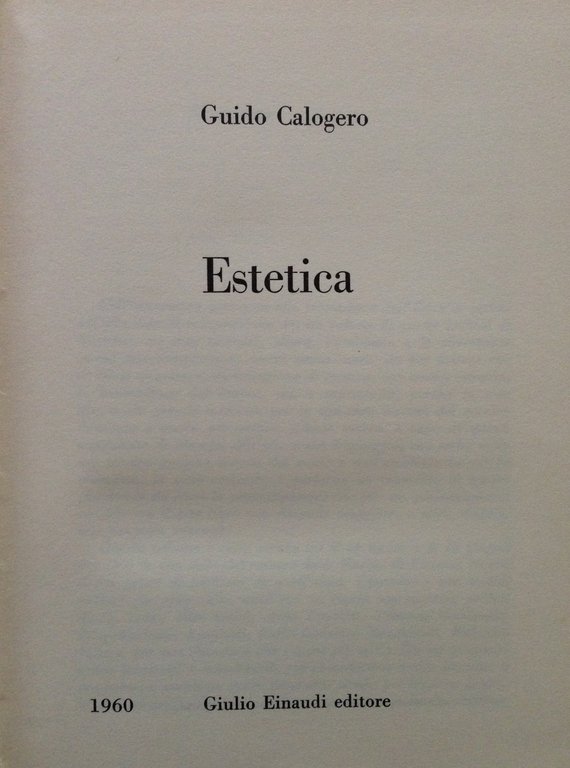 Guido Calogero Estetica Einaudi Editore Torino 1960 Volume Terzo