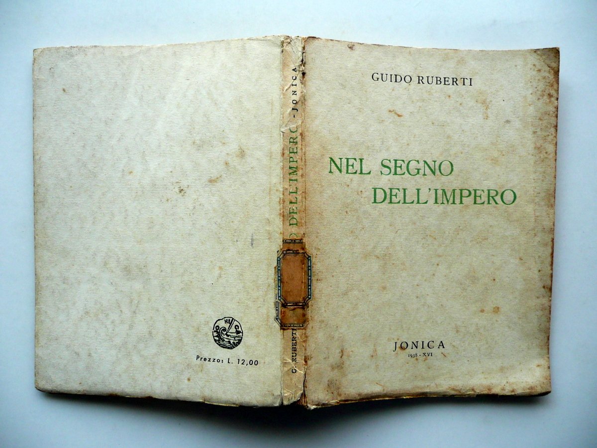 Guido Ruberti Nel Segno dell'Impero Jonica Catania 1938 Storia Antica …