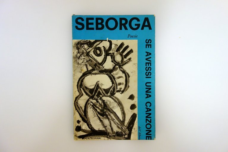 Guido Seborga Se Avessi una Canzone Poesie 1964 Autografo Dedica …