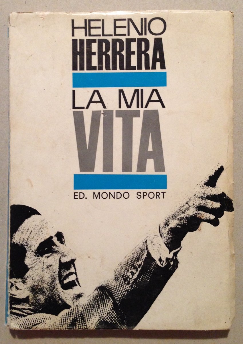 H. Herrera La Mia Vita Editoriale Mondo Sport 1964