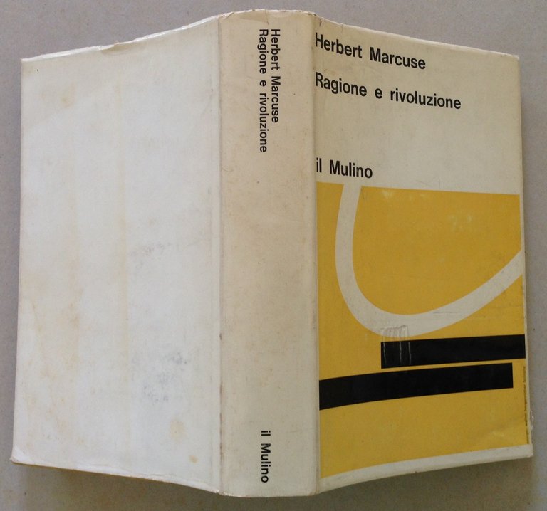 H. Marcusse Ragione e Rivoluzione Il Mulino Editrice Bologna 1968 …