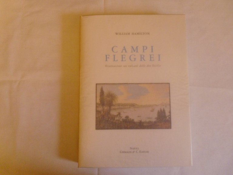 Hamilton William Campi Flegrei Grimaldi & C. Editori 2000