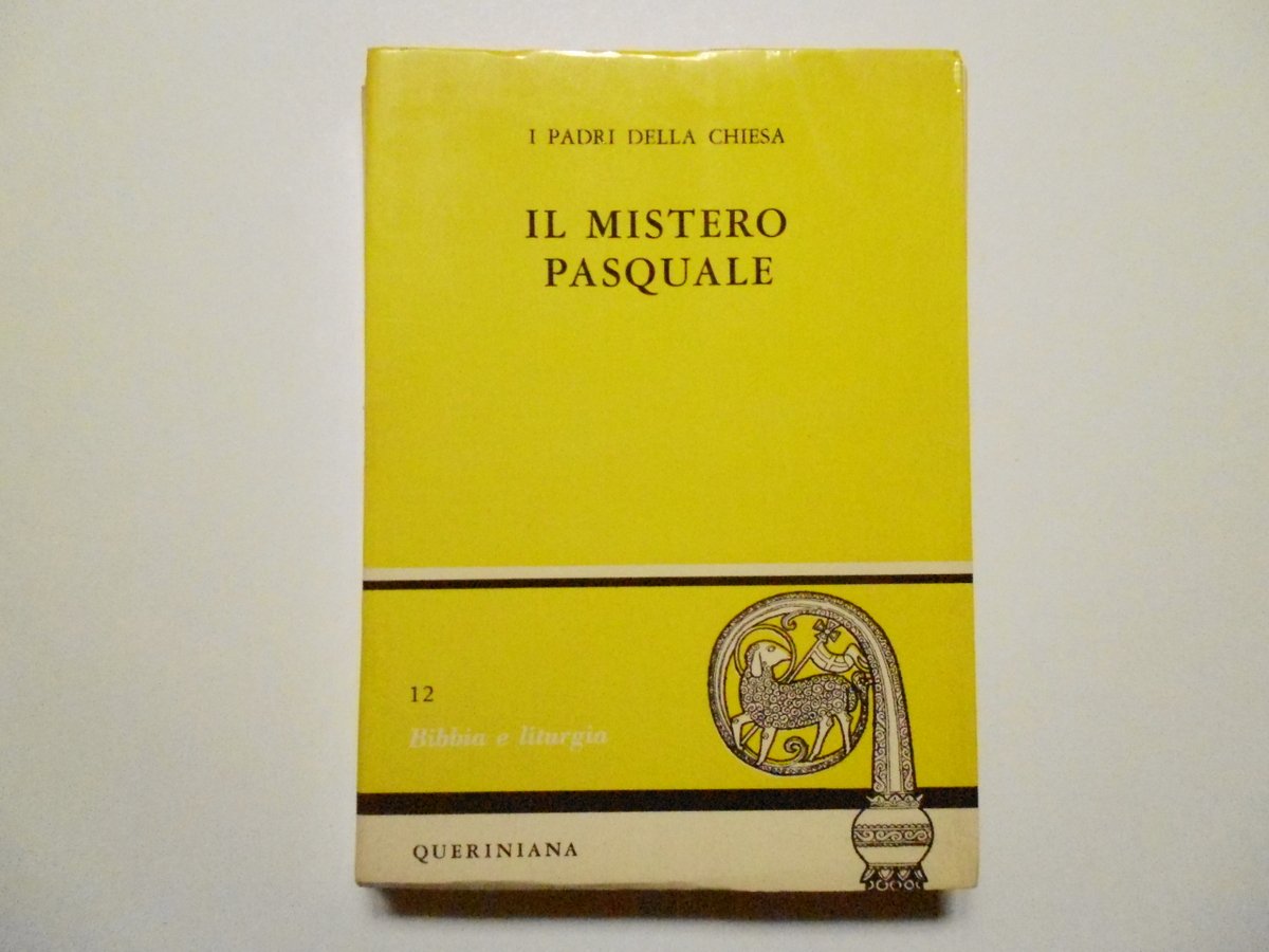 Hamman QuÈrÈ-Jaulmes Il Mistero Pasquale Queriniana 1969