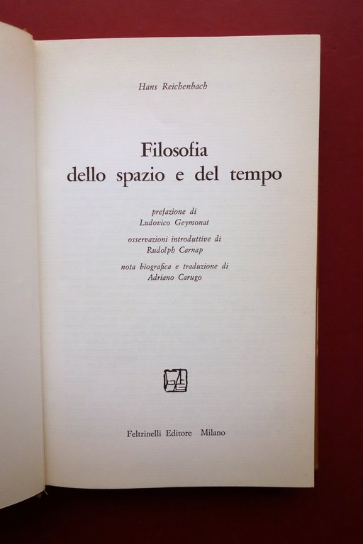 Hans Reichenbach Filosofia dello Spazio e del Tempo Feltrinelli 1977 …