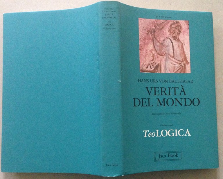 Hans Urs Von Balthasar Verit‡ Del Mondo Volume 1 Teologica …