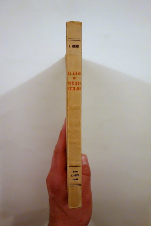 Heinrich Rommen Lo Stato nel Pensiero Cattolico GiuffrË Milano 1959