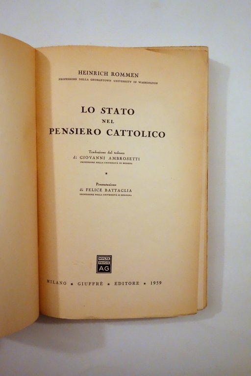 Heinrich Rommen Lo Stato nel Pensiero Cattolico GiuffrË Milano 1959