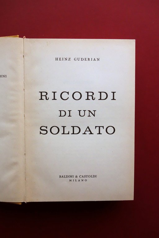 Heinz Guderian Ricordi di un Soldato Baldini & Castoldi Milano …