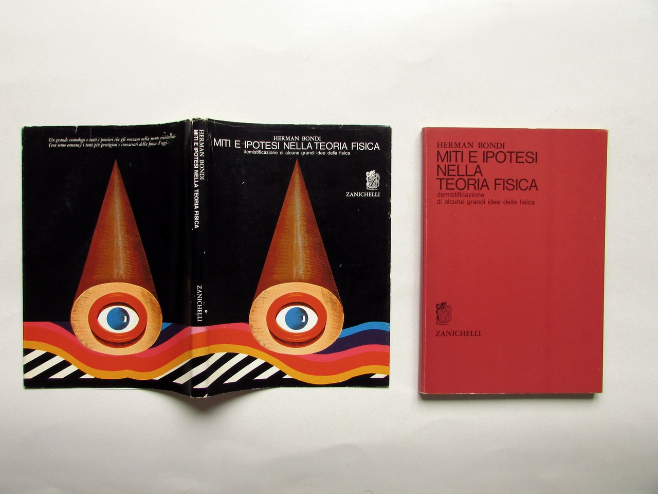Herman Biondi Miti e Ipotesi nella Teoria Fisica Zanichelli Bologna …