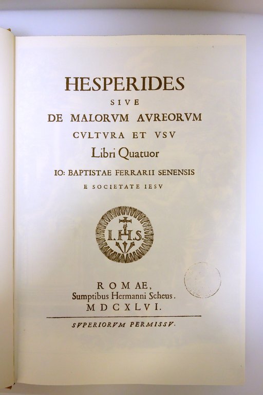 Hesperides Sive de Malorum Aureorum Cultura et Usu Ferrari 1646 …
