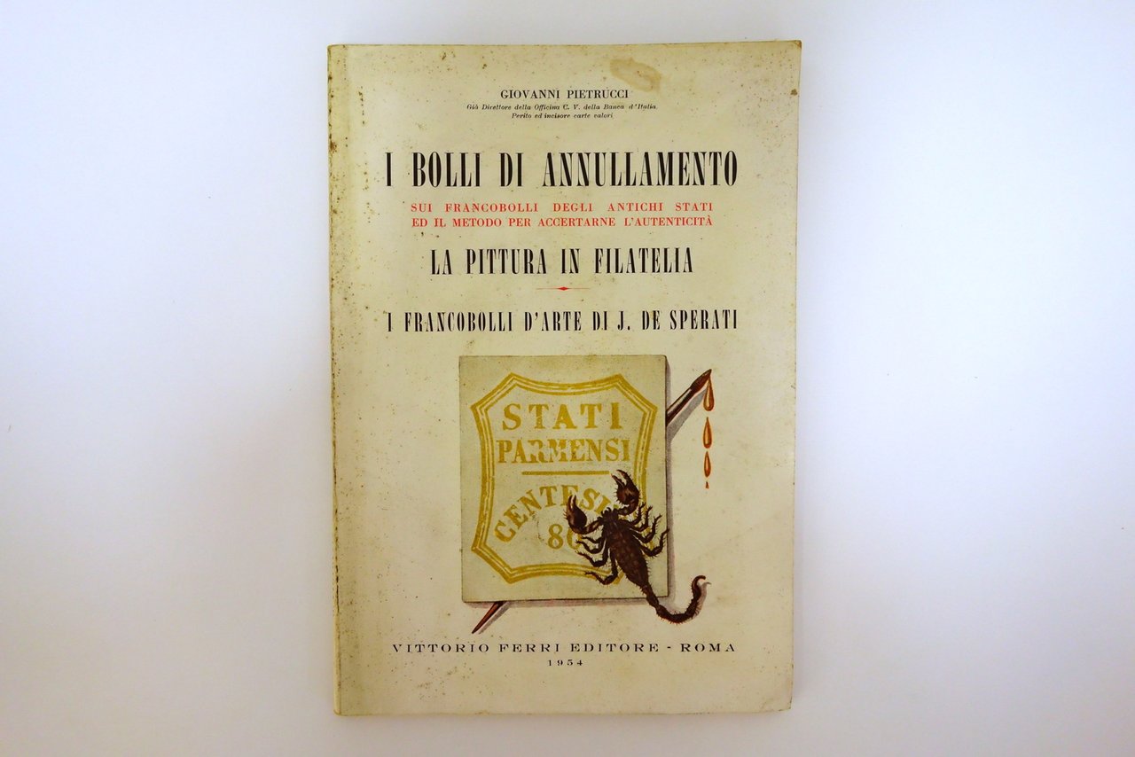 I Bolli di Annullamento sui Francobolli degli Antichi Stati Ferri …