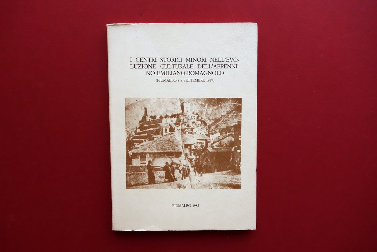 I Centri Storici Minori Evoluzione Appennino Emiliano Romagnolo Fiumalbo 1982