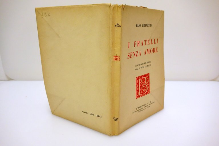 I FRATELLI SENZA AMORE BRAVETTA XILOGRAFIE STAMPINI L'IMPRONTA 1931