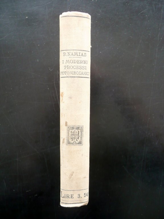 I Moderni Processi Fotomeccanici Rodolfo Namias Hoepli Milano 1899 Prima …
