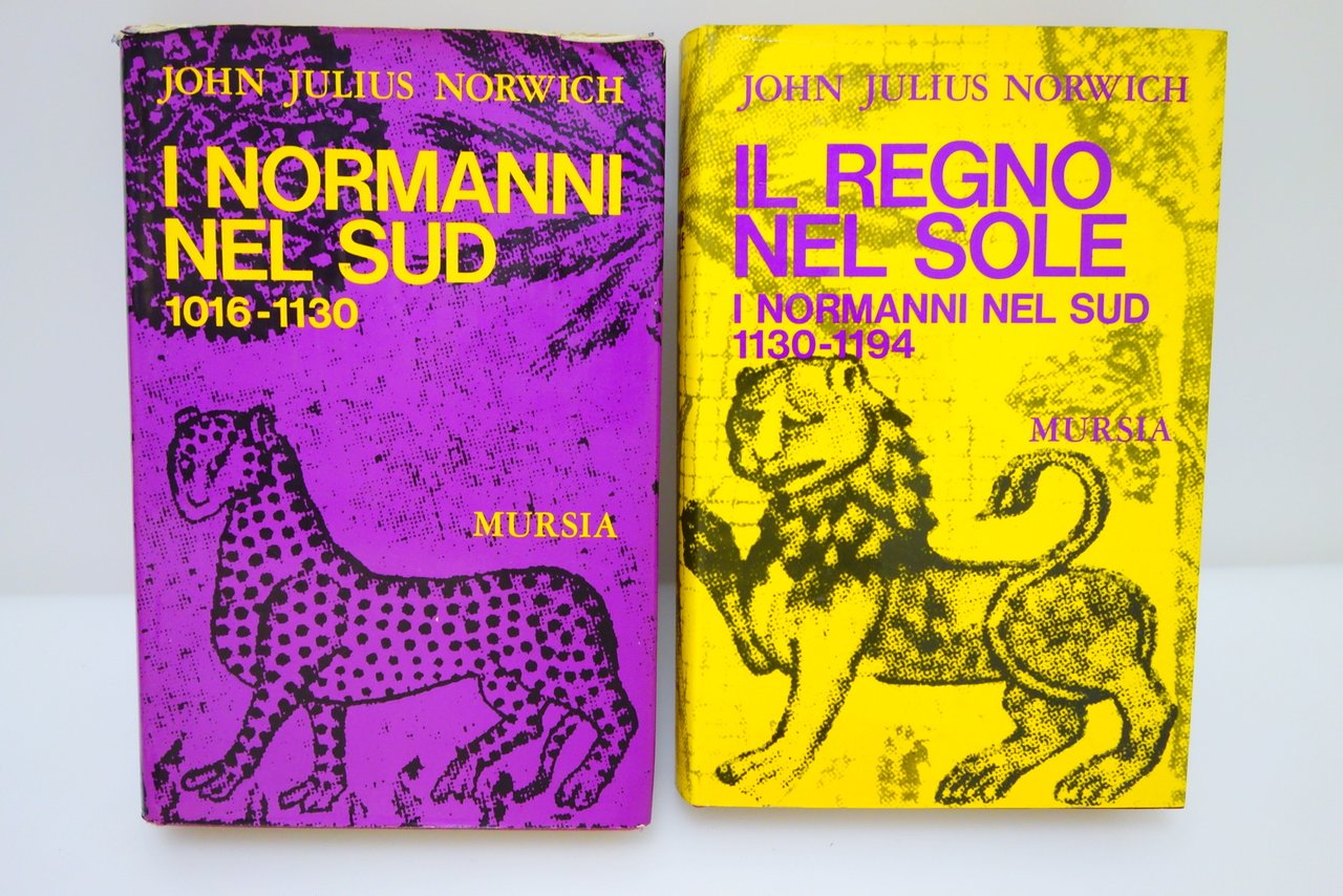 I NORMANNI NEL SUD 1016-1130 IL REGNO NEL SOLE 1130-1194 …