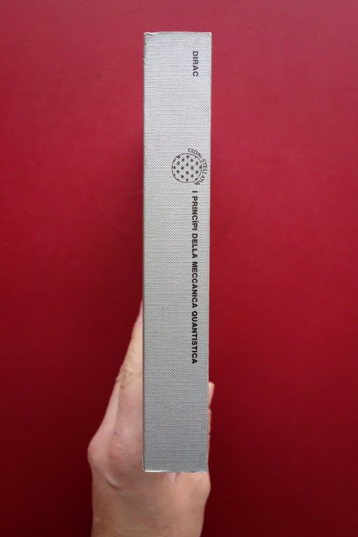 I Principi della Meccanica Quantistica Paul M. Dirac Boringhieri Torino …