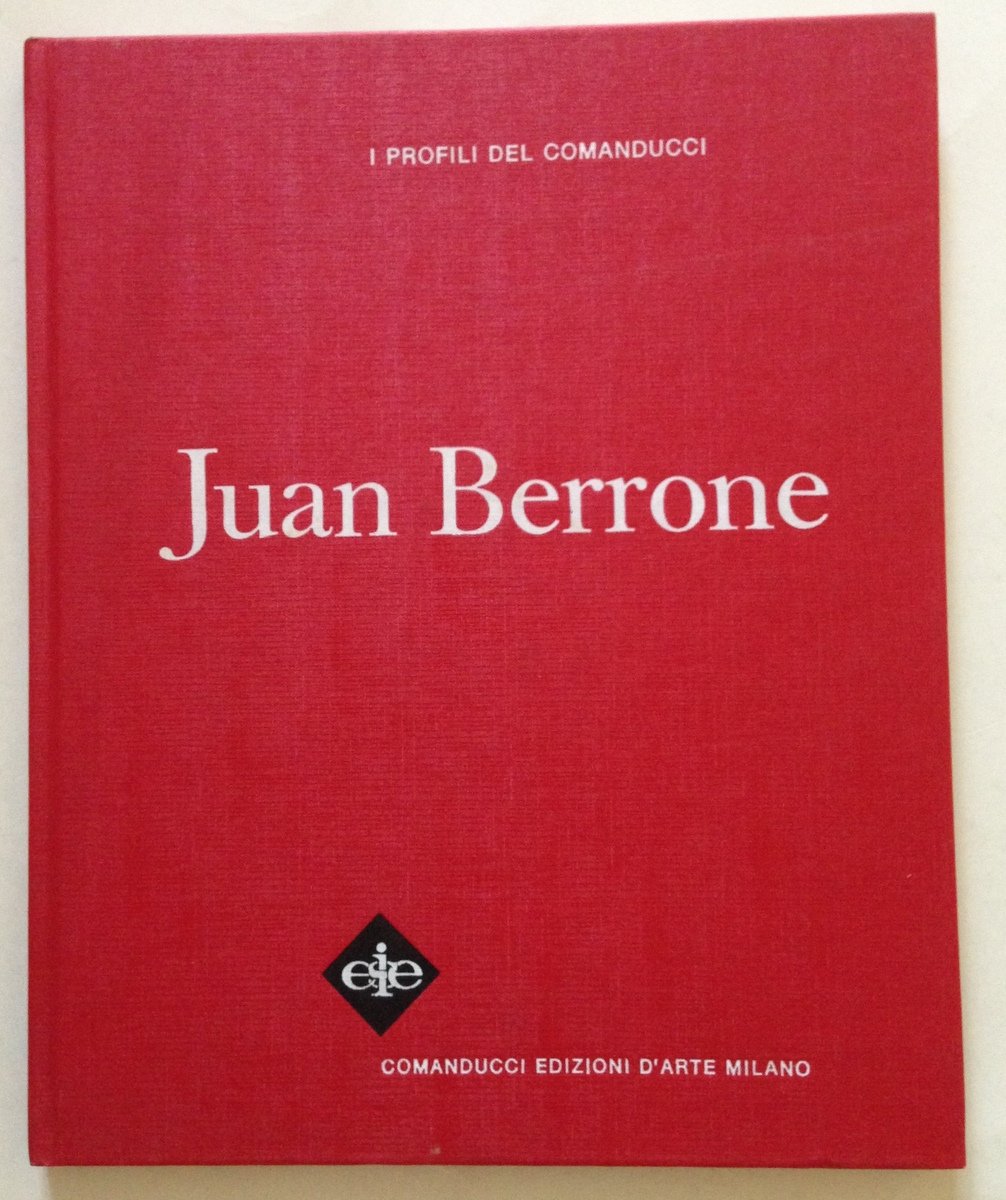 I Profili del Comanducci Juan Berrone Comanducci Edizioni D'Arte Milano …