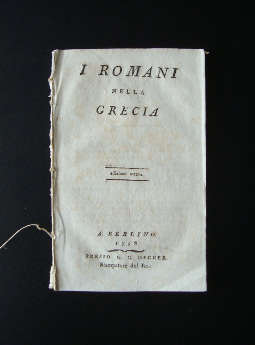 I Romani nella Grecia 1798 Berlino Decrer