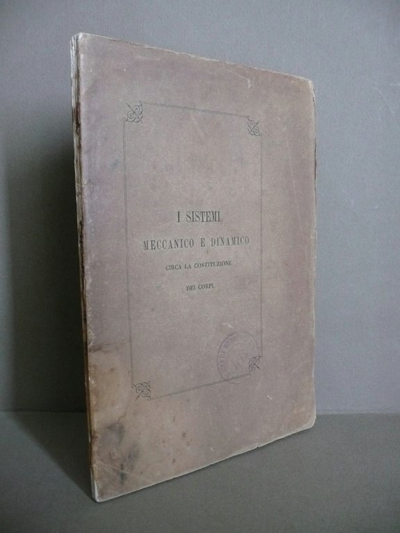 I Sistemi Meccanico e Dinamico Circa la Costituzione dei Corpi … | Immagine Gallery 1