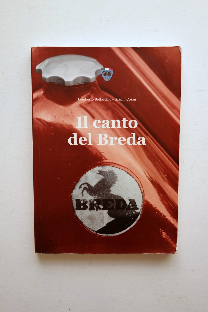 Il Canto del Breda Lamberto Bellocchio Gianni Cossu Ass. Tazio …