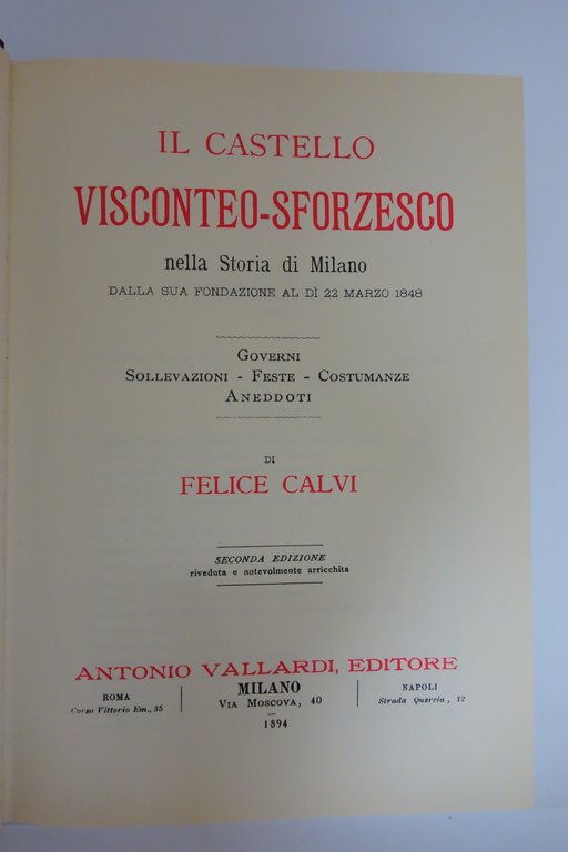 IL CASTELLO VISCONTEO SFORZESCO CALVI VALLARDI 1894 ED. ANASTATICA MILANO …