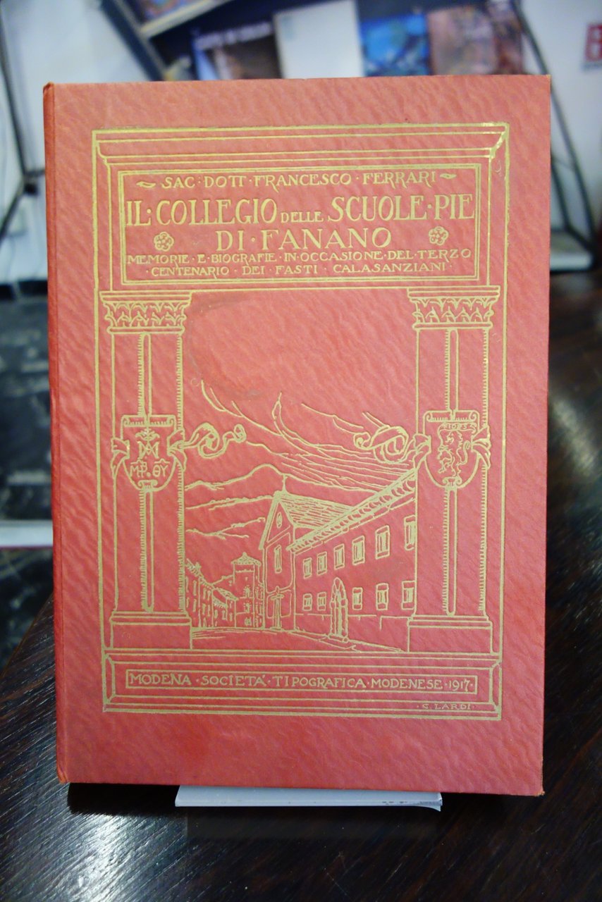 IL COLLEGIO DELLE SCUOLE PIE FANANO MEMORIE FRANCESCO FERRARI 1917 …