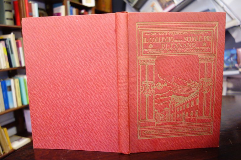 IL COLLEGIO DELLE SCUOLE PIE FANANO MEMORIE FRANCESCO FERRARI 1917 …