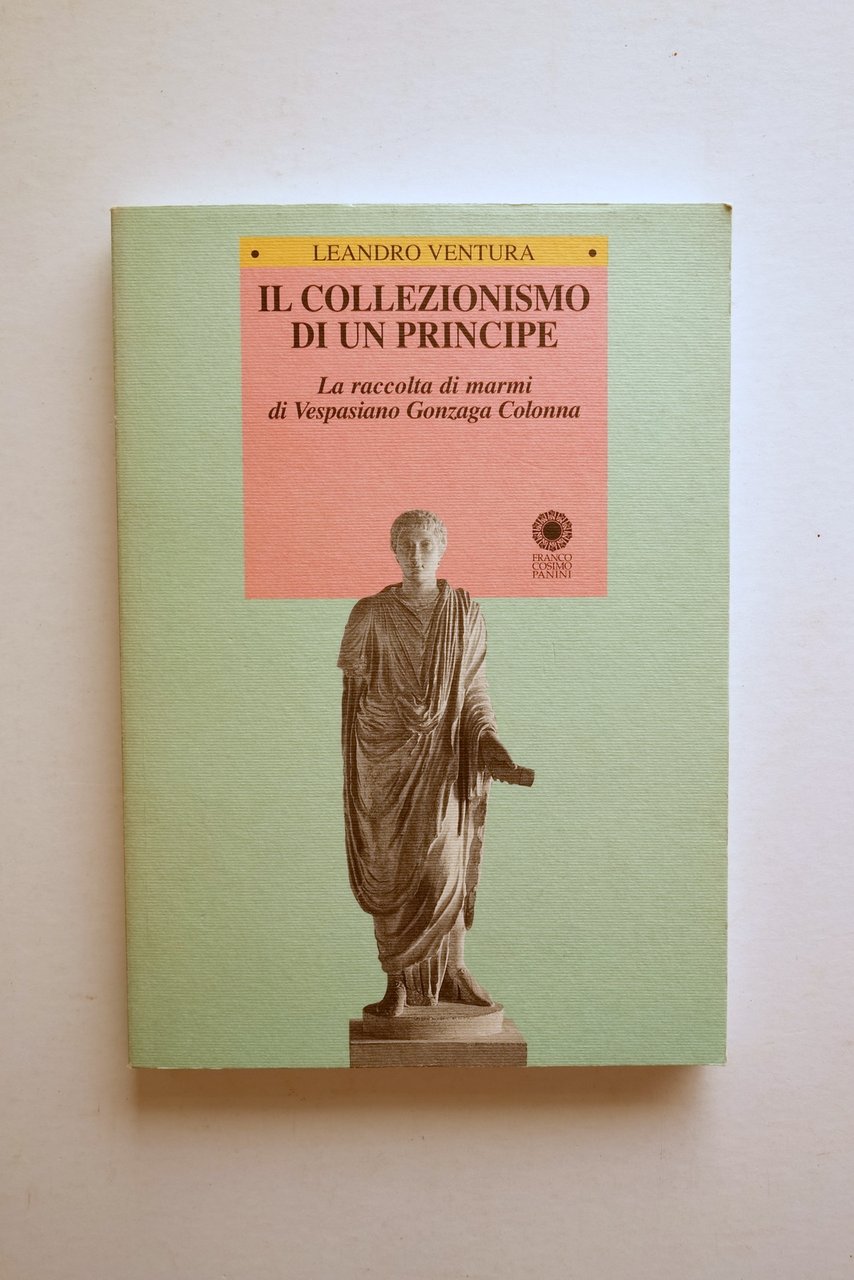 Il Collezionismo di un Principe Marmi di Vespasiano Gonzaga Colonna …