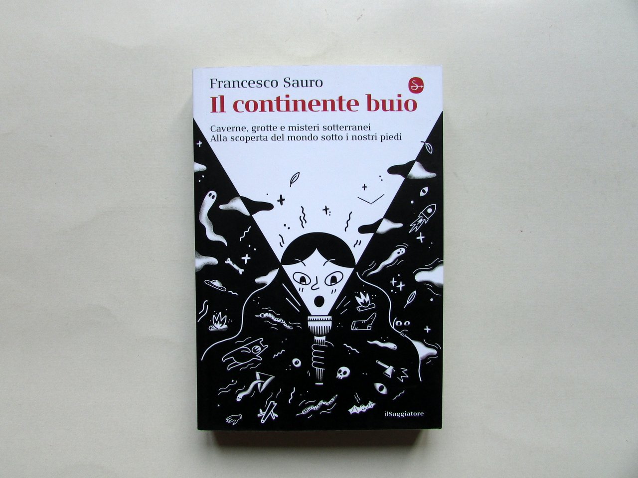 Il Continente Buio Francesco Sauro Il Saggiatore Milano 2021
