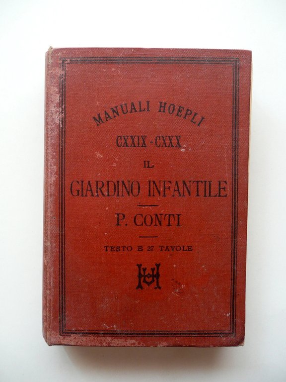 Il Giardino Infantile del Prof. Pitagora Conti Manuali Hoepli Milano … | Immagine Gallery 1