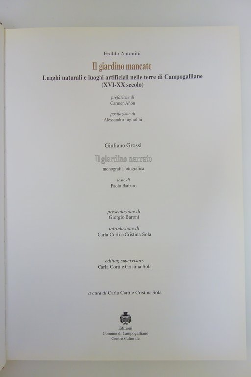 IL GIARDINO MANCATO CAMPOGALLIANO XVI-XX SECOLO ANTONINI MODENA CARPI 1998 …
