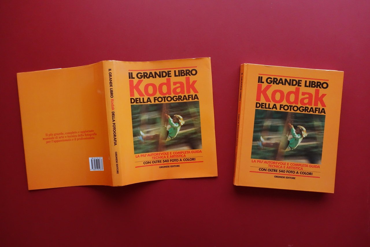 Il Grande Libro Kodak della Fotografia Gremese Editore Roma 1987 | Immagine principale