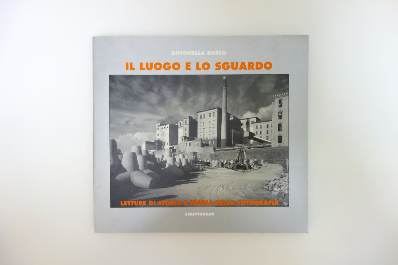 Il Luogo e Lo Sguardo Antonella Russo Fotografia Scriptorium 1997 … | Immagine principale