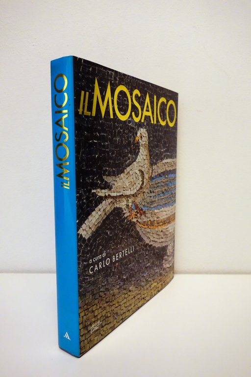Il Mosaico a cura di Carlo Bertelli Mondadori Milano 1988 …
