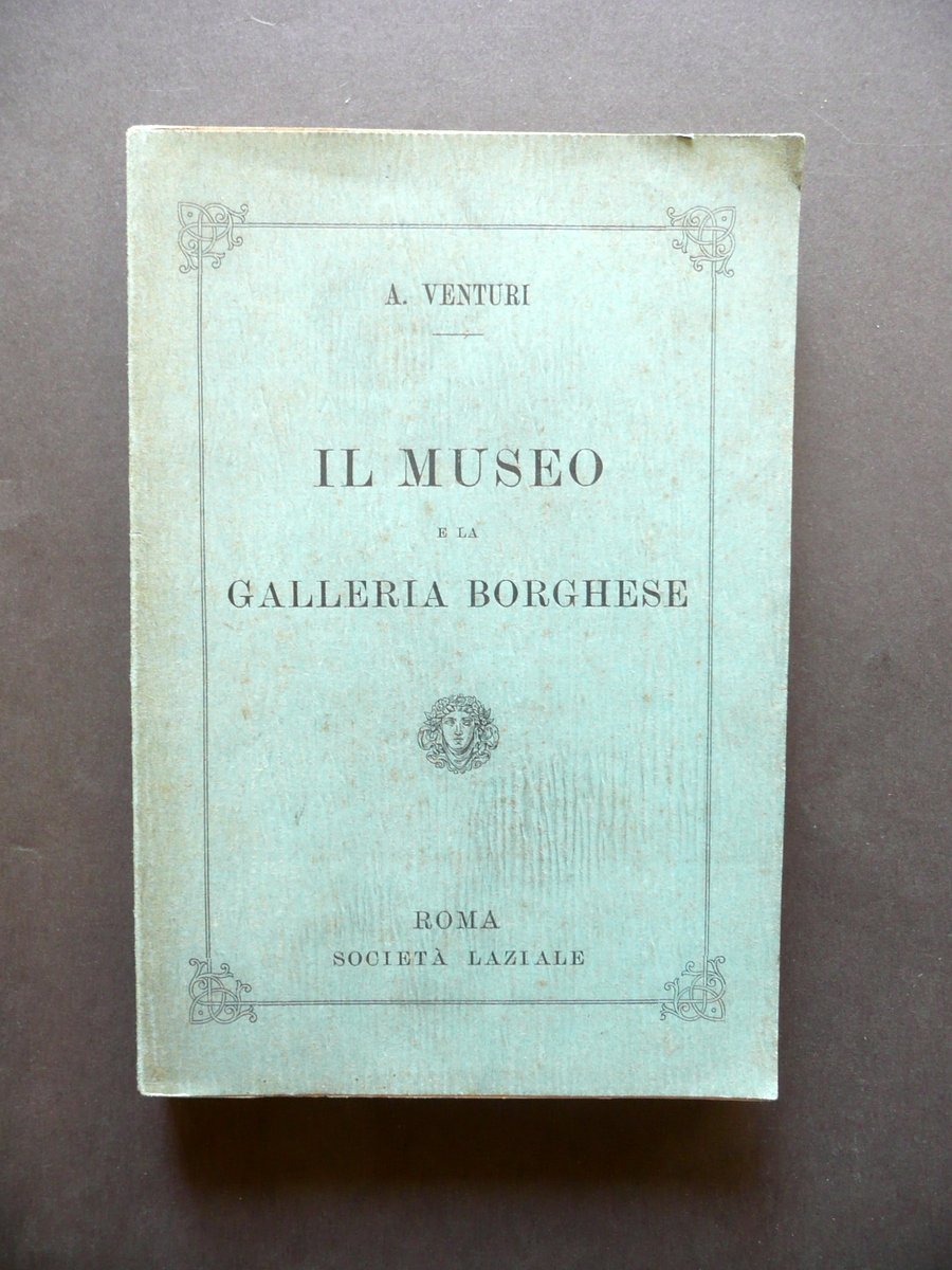 Il Museo e la Galleria Borghese Adolfo Venturi Societ‡ Laziale … | Immagine principale