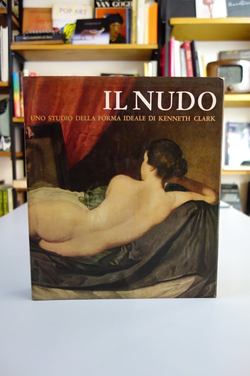 IL NUDO UNO STUDIO DELLA FORMA IDEALE KENNETH CLARK ALDO …