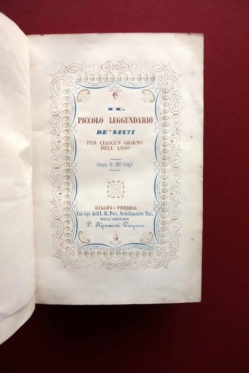 Il Piccolo Leggendario ovvero Vite dei Santi M. Sartorio Ripamonti …