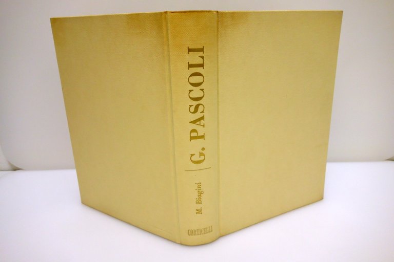 IL POETA SOLITARIO VITA DI GIOVANNI PASCOLI BIAGINI CORTICELLI 1955