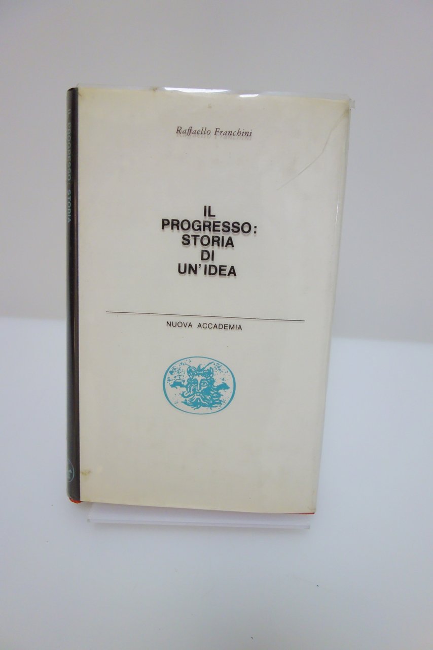 IL PROGRESSO STORIA DI UN'IDEA FRANCHINI NUOVA ACCAMEDIA EDITRICE 1960 …