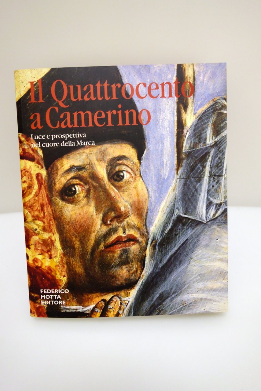 IL QUATTROCENTO A CAMERINO LUCE E PROSPETTIVA NEL CUORE DELLA …