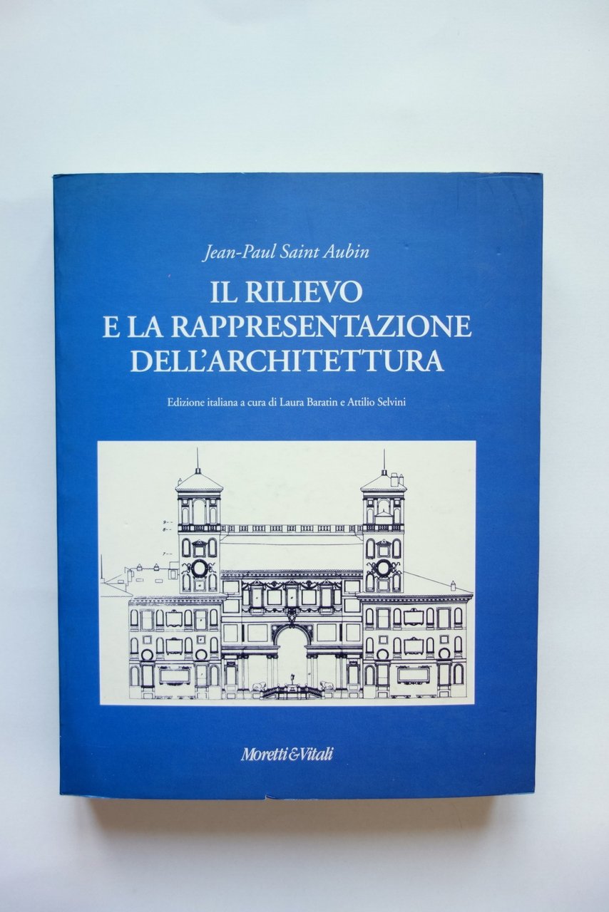 Il Rilievo e La Rappresentazione dell'Architettura Moretti & Vitali Bergamo …
