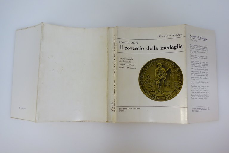 IL ROVESCIO DELLA MEDAGLIA BRIGANTE STEFANO PELLONI IL PASSATORE COSTA …